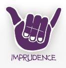 imprudence
